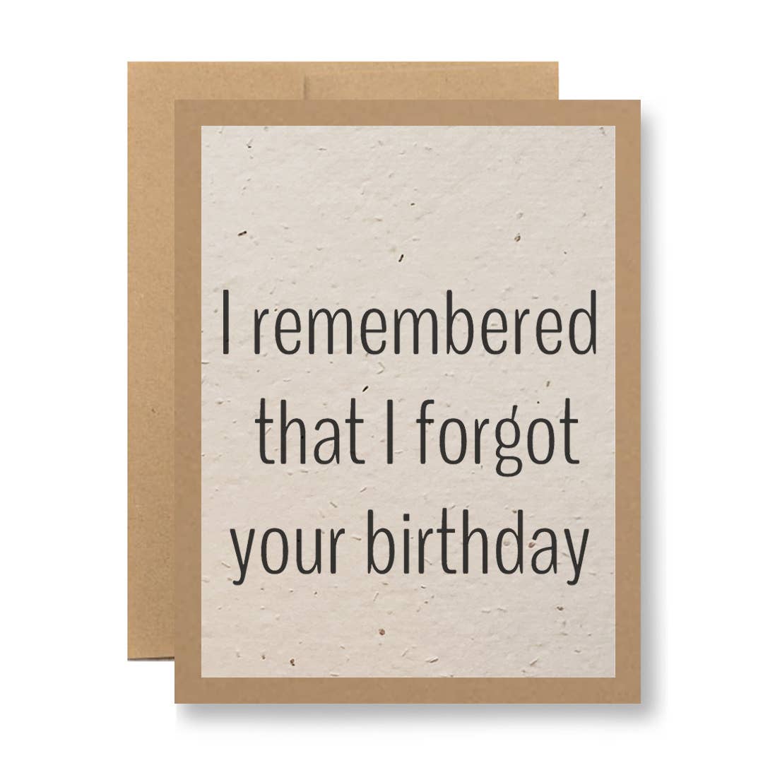 Eco Kraft or White Seed Paper - ...I forgot your birthday