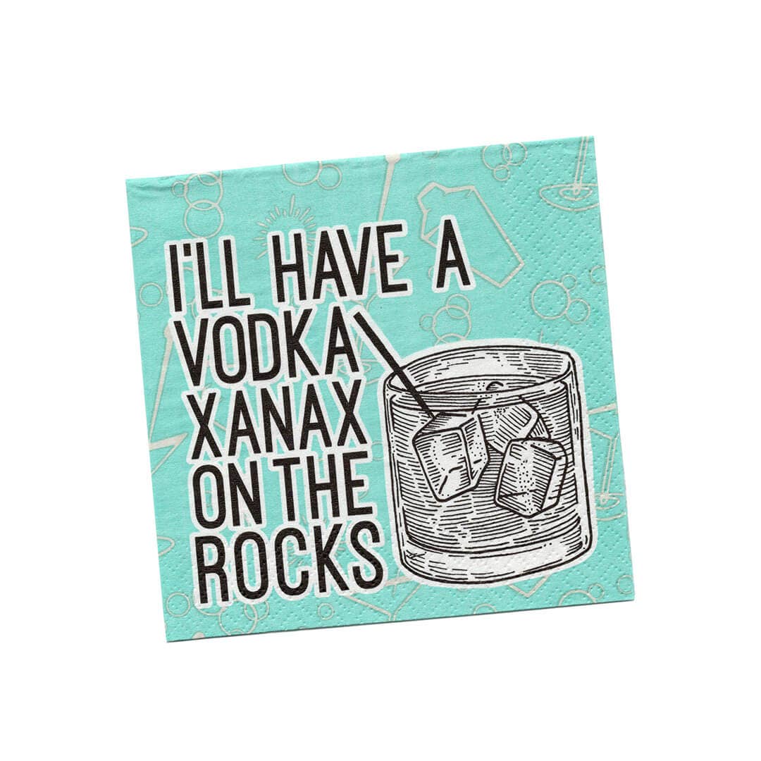 I'll Have a Vodka Xanax on the Rocks | Party's Choice Napkin