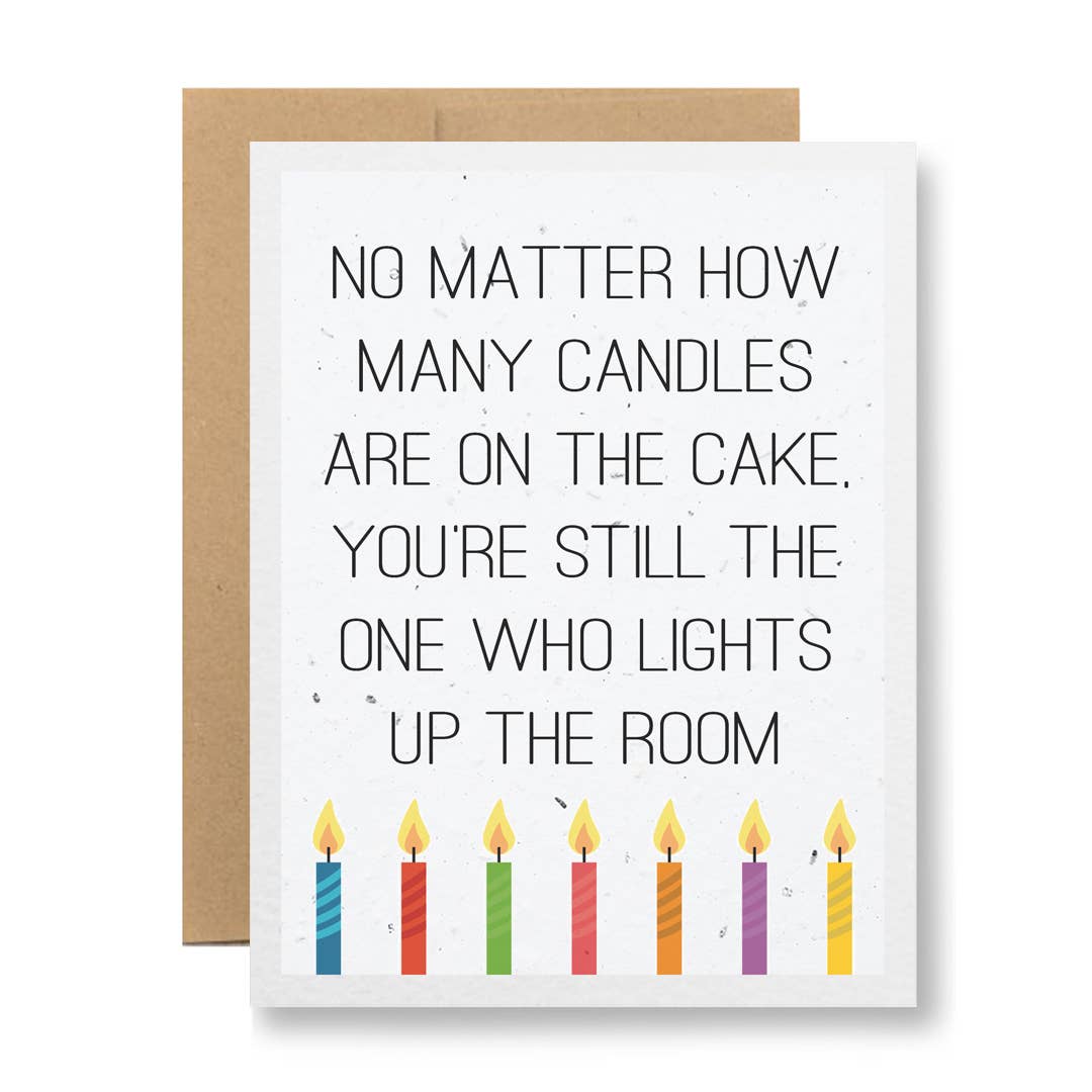 Plantable Greeting Card - ...the one who lights up the room
